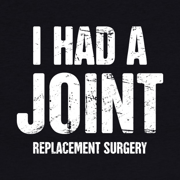 I Had A Joint Replacement Surgery by MeatMan